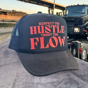 RESPECT THE HUSTLE ~ TRUST THE FLOW. ODDIDODDI. Trucker Hat